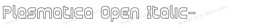 Plasmatica Open Italic字体转换
